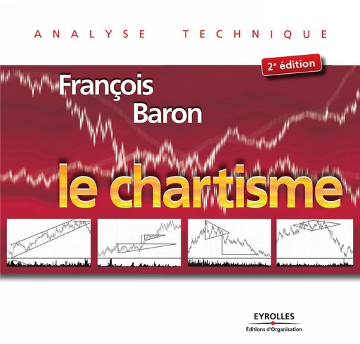 Le chartisme - François Baron - Eyrolles