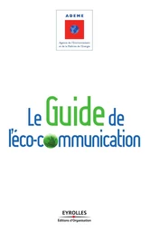 Le guide de l'éco-communication