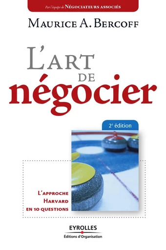 L'art de négocier - Maurice A. Bercoff - Eyrolles