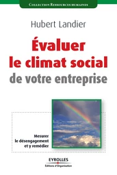 Evaluer le climat social de votre entreprise