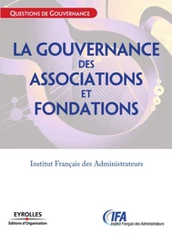 La gouvernance des associations et fondations