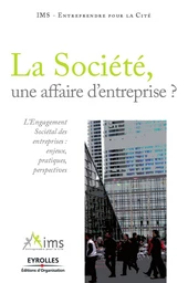 La Société, une affaire d'entreprise ?