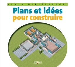 Plans et idées pour construire