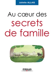 Au coeur des secrets de famille