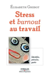 Stress et burnout au travail