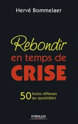 Rebondir en temps de crise