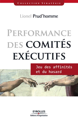 Performance des comités éxécutifs - Lionel Prud'Homme - Eyrolles