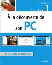 À la découverte de son PC