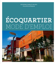 Ecoquartier - Mode d'emploi