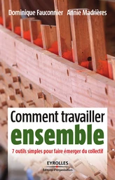 Comment travailler ensemble