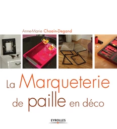 La marqueterie de paille en déco