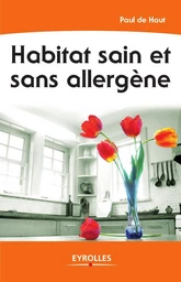 Habitat sain et sans allergène