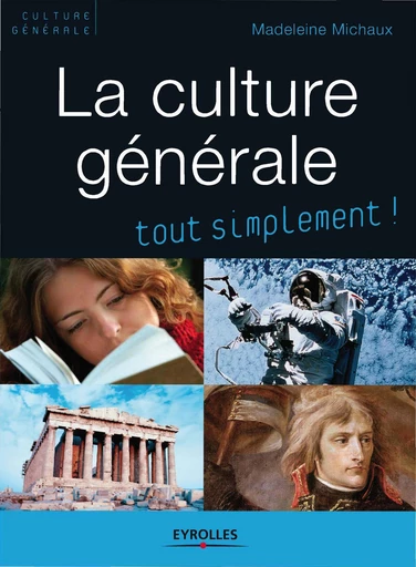 La culture générale - Madeleine Michaux - Eyrolles