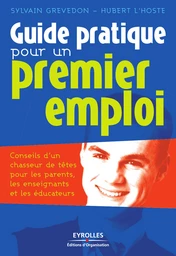 Guide pratique pour un premier emploi