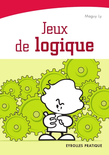 Jeux de logique - Maguy Ly - Eyrolles