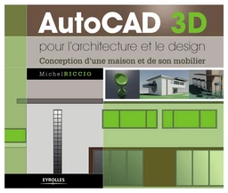 AutoCAD 3D pour l'architecture et le design