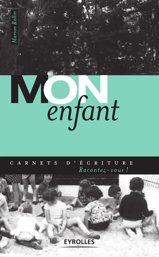 Mon enfant - Marion Rollin - Eyrolles