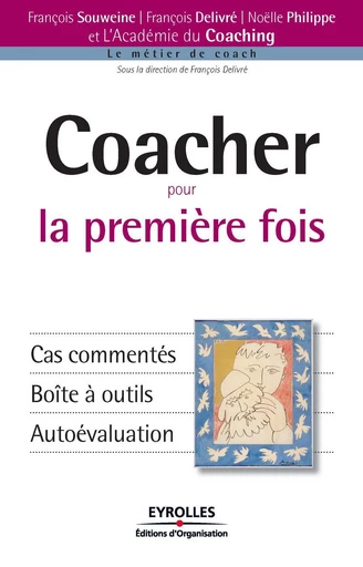 Coacher pour la première fois - François Delivré, Noëlle Philippe, François Souweine - Eyrolles