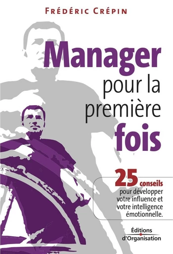 Manager pour la première fois - Frédéric Crépin - Eyrolles