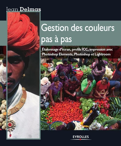 Gestion des couleurs pas à pas - Jean Delmas - Eyrolles