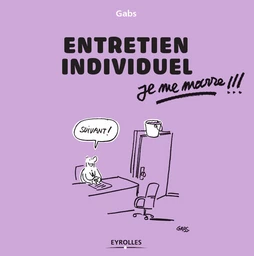 Entretien individuel, je me marre !!! -  Gabs - Eyrolles