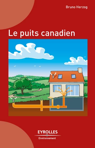 Le puits canadien - Bruno Herzog - Eyrolles