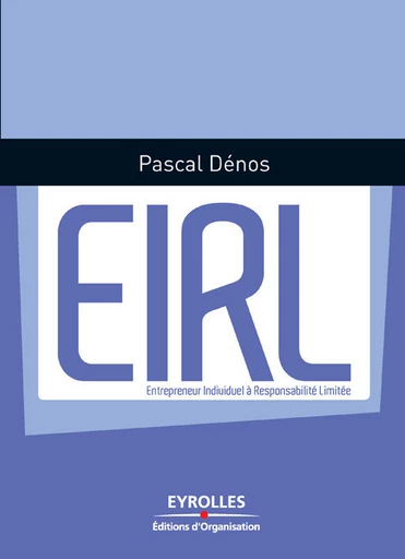 EIRL - Pascal Dénos - Eyrolles