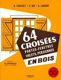 64 croisées, portes-fenêtres, volets, persiennes, en bois