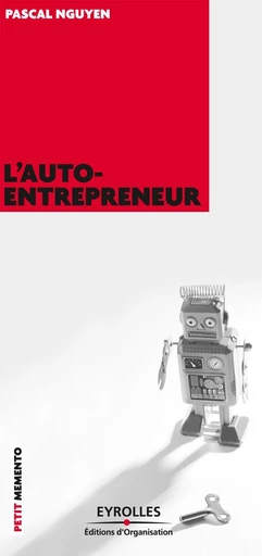 L'auto-entrepreneur - Pascal Nguyên - Eyrolles