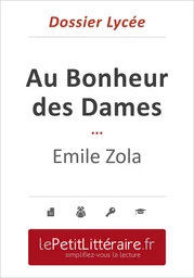 Au Bonheur des Dames - Émile Zola (Dossier lycée)