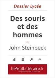 Des souris et des hommes - John Steinbeck (Dossier lycée)