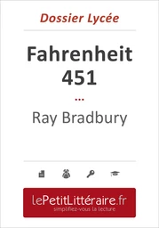 Fahrenheit 451 - Ray Bradbury (Dossier lycée)