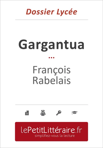 Gargantua - François Rabelais (Dossier lycée) - Vincent Jooris - Primento Editions