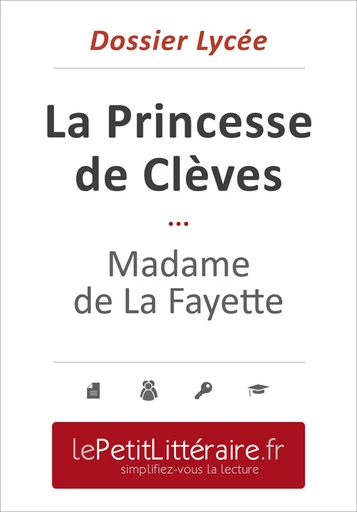 La Princesse de Clèves - Madame de Lafayette (Dossier lycée) - Vincent Jooris - Primento Editions