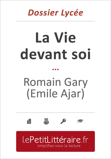 La Vie devant soi - Romain Gary (Émile Ajar) (Dossier lycée) - Amélie Dewez - Primento Editions