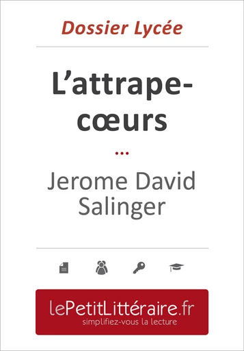 L'attrape-cœurs - Salinger (Dossier lycée) - Isabelle De Meese - Primento Editions