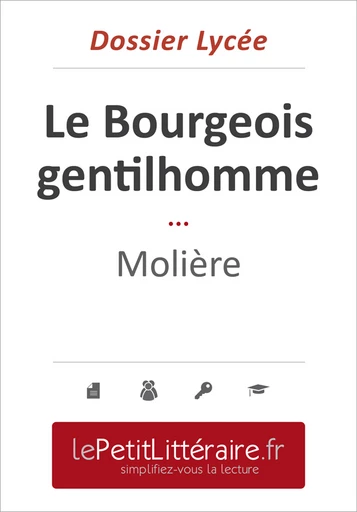 Le Bourgeois gentilhomme - Molière (Dossier lycée) - Vincent Jooris - Primento Editions