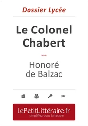 Le Colonel Chabert - Honoré de Balzac (Dossier lycée)