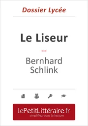 Le Liseur - Bernhard Schlink (Dossier lycée) - Mélanie Kuta - Primento Editions