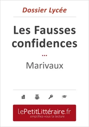 Les Fausses confidences - Marivaux (Dossier lycée)