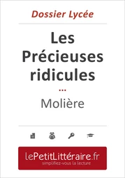 Les Précieuses ridicules - Molière (Dossier lycée)