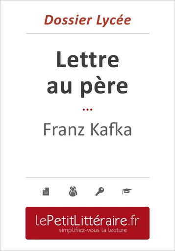 Lettre au père - Franz Kafka (Dossier lycée) - Vincent Guillaume - Primento Editions