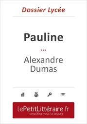 Pauline - Alexandre Dumas (Dossier lycée) - Isabelle De Meese - Primento Editions