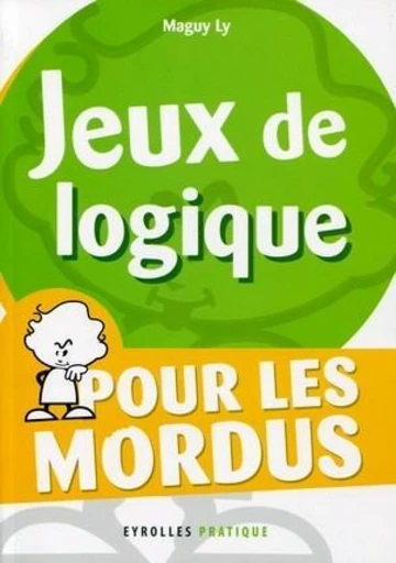 Jeux de logique - Maguy Ly - Eyrolles