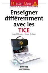 Enseigner différemment avec les TICE