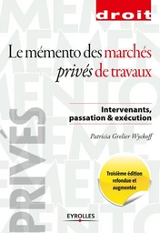 Le mémento des marchés privés de travaux