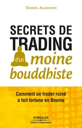 Secrets de trading d'un moine bouddhiste