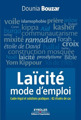 Laïcité, mode d'emploi - Dounia Bouzar - Eyrolles