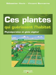 Ces plantes qui guérissent l'habitat