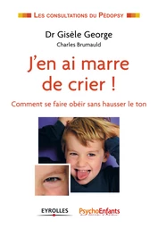 J'en ai marre de crier !